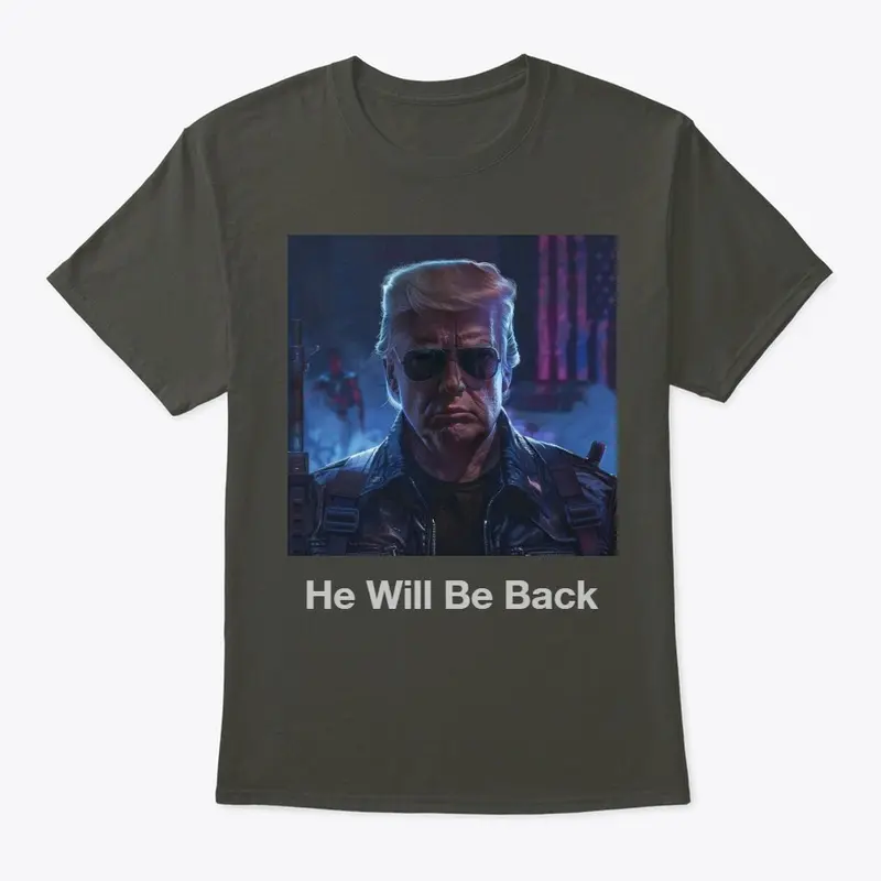 He Will Be Back